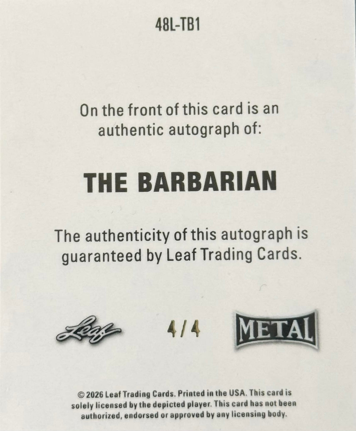 The Barbarian 4/4 Autograph Half Card (Leaf)