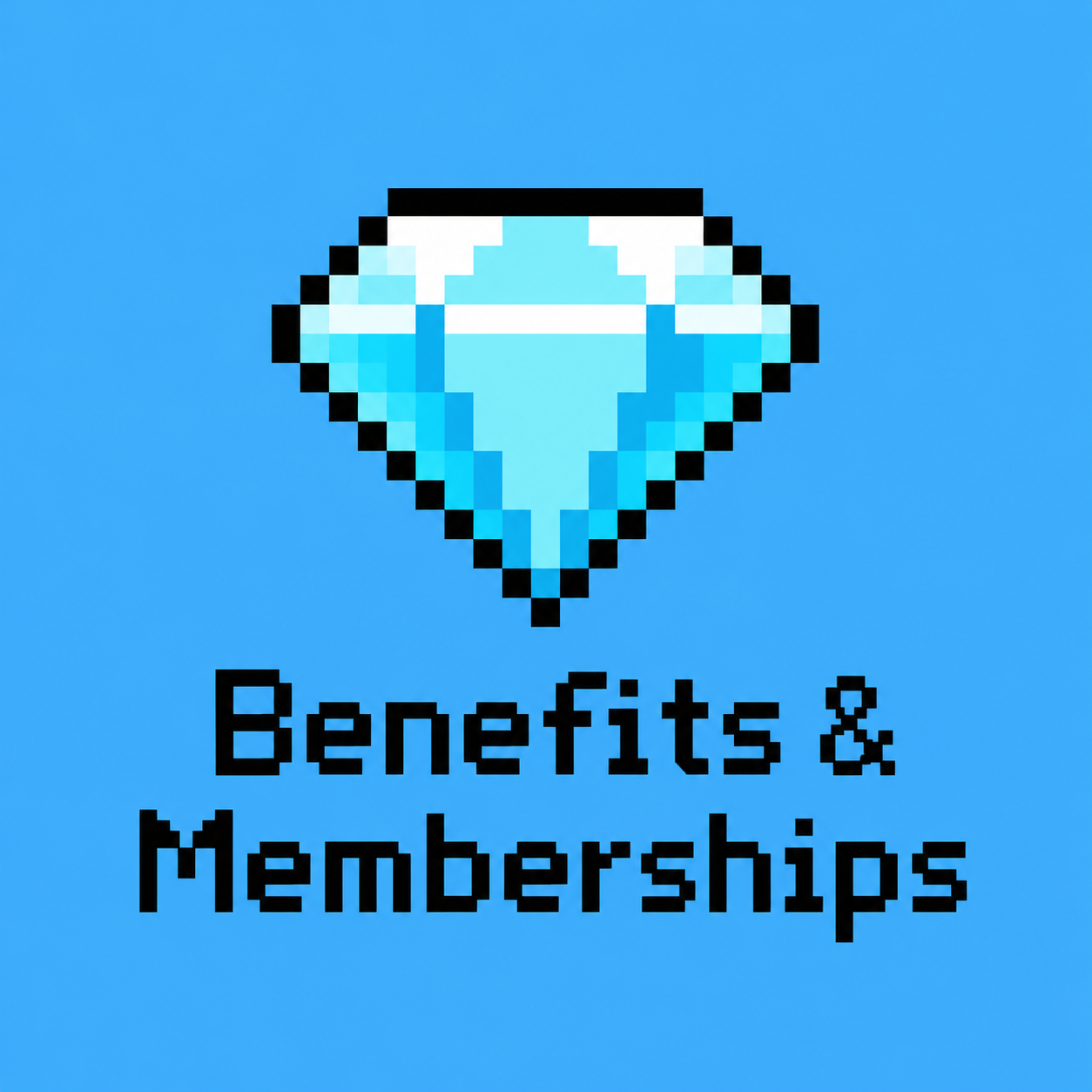 Benefits & Memberships